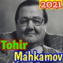 icon Tohir Mahkamov 2021(Tohir Mahkamov qo'shiqlari 2021(Offline) nieuw album
)