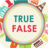 icon True or False Facts(Waar of onwaarheden) 1.03