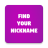 icon Find You Nickname(Vind je bijnaam
) 8.0.0