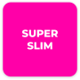icon Super Slim(Superslank
)
