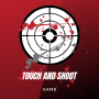 icon Touch And Shoot Game(Touch and Shoot
)
