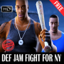 icon Def Jam Fight For NY 2021 Walkthrough (Def Jam Fight For NY 2021 Walkthrough
)