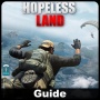 icon Guide For Hopeless Land : Fight For Survival Tips (Gids voor hopeloos land: vecht voor overlevingstips
)