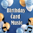 icon Birthday Cards Music(Verjaardagskaarten met muziek
) 1.0