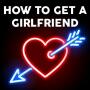 icon How To Get A Girlfriend(Hoe een vriendin te krijgen
)