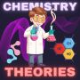 icon Chemistry e theories (Chemie e theorieën
)