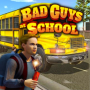 icon Bad Guys at School(Bad Guys op school
)
