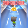 icon Tips Tom Gold Run and Guide(Guide Tom Gold Rennen en tips
)